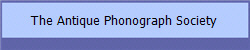 The Michigan Antique Phonograph Society