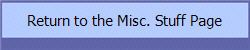 Return to the Misc. Topics Page