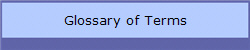 Glossary of Terms