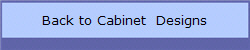 Back to Cabinet  Designs